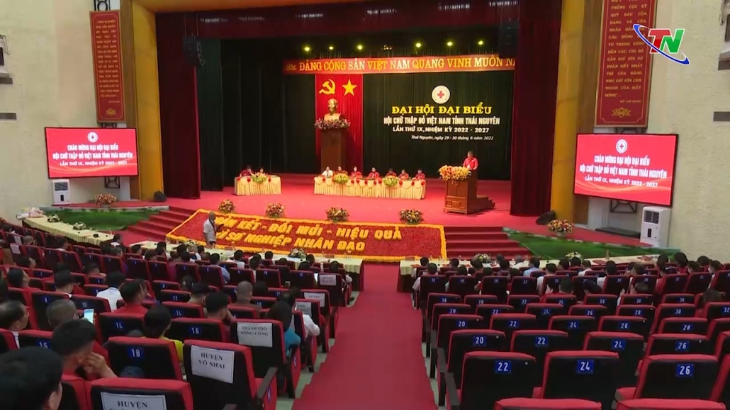 Khai mạc Đại hội đại biểu Hội chữ thập đỏ Việt Nam, tỉnh Thái Nguyên lần thứ IX