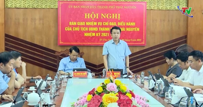 Hội nghị bàn giao nhiệm vụ chỉ đạo, điều hành của Chủ tịch UBND TP. Thái Nguyên