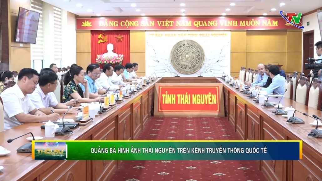 Quảng bá hình ảnh Thái Nguyên trên kênh truyền thông quốc tế