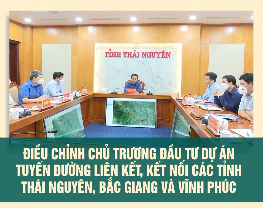 [Infographic] Điều chỉnh chủ trương đầu tư Dự án tuyến đường liên kết, kết nối các tỉnh Thái Nguyên, Bắc Giang và Vĩnh Phúc