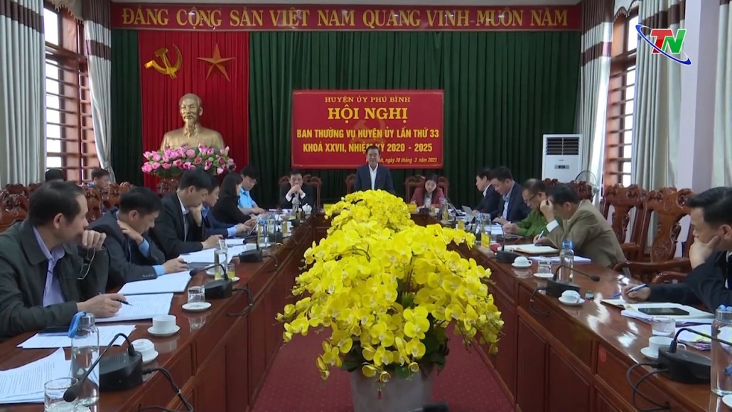Hội nghị Ban Thường vụ huyện Phú Bình lần thứ 33