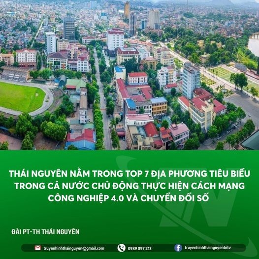 Thái Nguyên nằm trong top 7 địa phương tiêu biểu trong cả nước chủ động thực hiện cách mạng công nghiệp 4.0 và chuyển đổi số