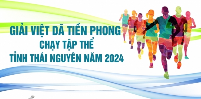 Giải việt dã Tiền Phong - Chạy tập thể tỉnh Thái Nguyên năm 2024