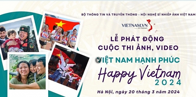 LAUNCHING PHOTO AND VIDEO CONTEST "HAPPY VIETNAM" 2024