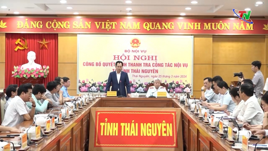 Công bố Quyết định thanh tra công tác Nội vụ tại tỉnh Thái Nguyên