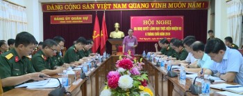 Đảng ủy Quân sự tỉnh Thái Nguyên triển khai nhiệm vụ 6 tháng cuối năm 2019