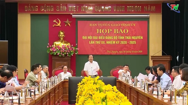 Họp báo về Đại hội đại biểu Đảng bộ tỉnh Thái Nguyên lần thứ XX