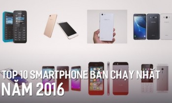 Những điện thoại nào bán chạy nhất năm 2016?