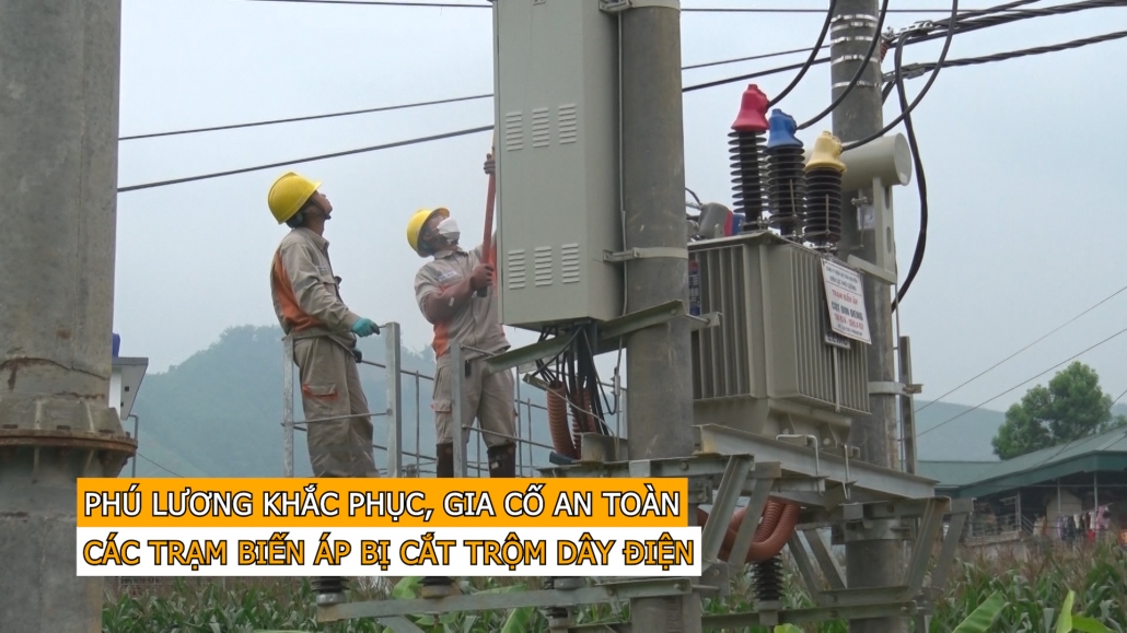 Phú Lương khắc phục, gia cố an toàn các trạm biến áp bị cắt trộm dây điện