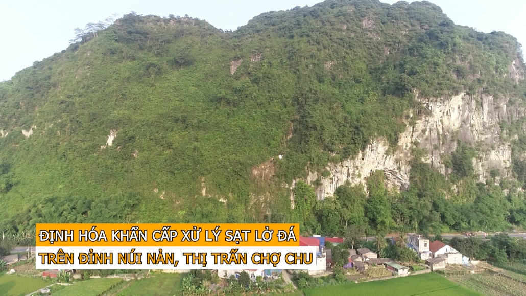 Định Hóa khẩn cấp xử lý sạt lở đá trên đỉnh núi Nản, thị trấn Chợ Chu