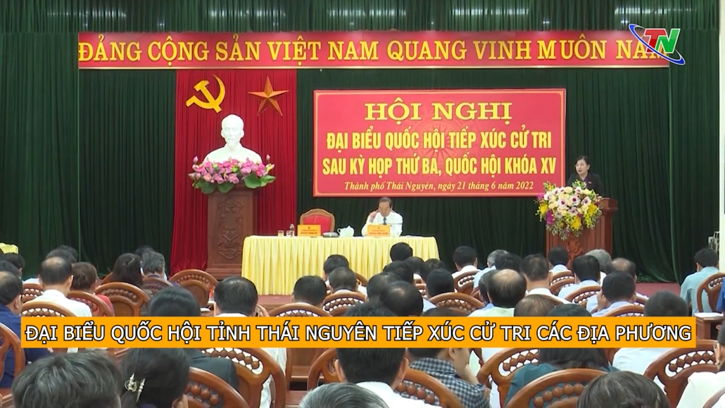 Đại biểu Quốc hội tỉnh Thái Nguyên tiếp xúc cử tri các địa phương