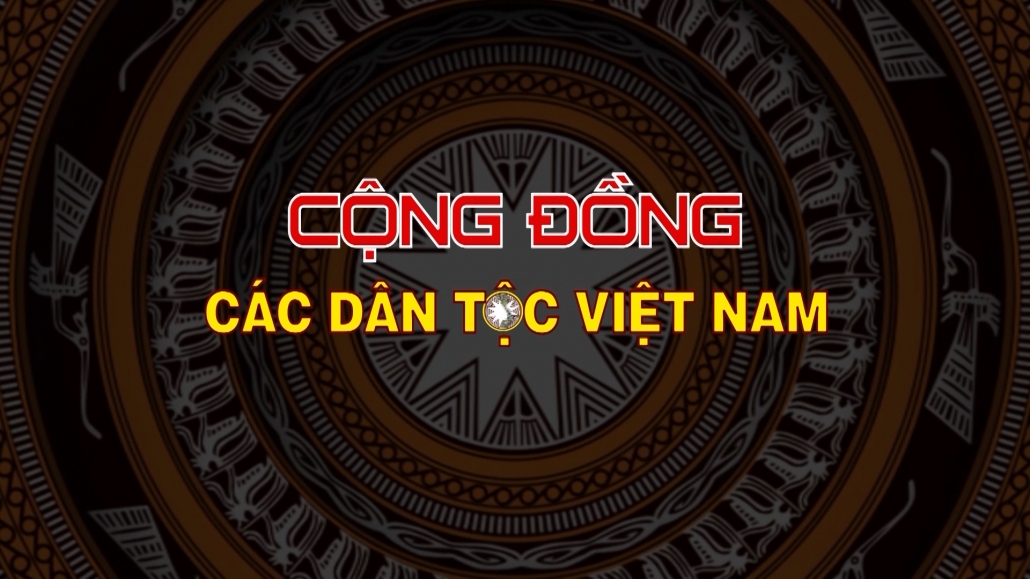 Chuyên mục Cộng đồng các dân tộc Việt Nam ngày 7/9/2022