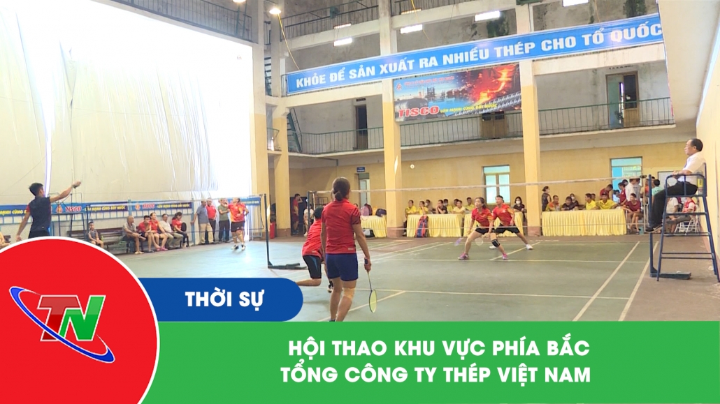 Hội thao khu vực phía Bắc Tổng Công ty Thép Việt Nam