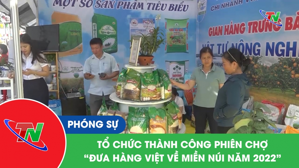 Tổ chức thành công phiên chợ “đưa hàng Việt về miền núi năm 2022”