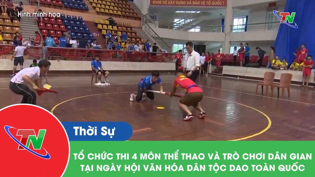 Tổ chức thi 4 môn thể thao và trò chơi dân gian tại ngày hội văn hóa dân tộc Dao toàn quốc lần thứ II