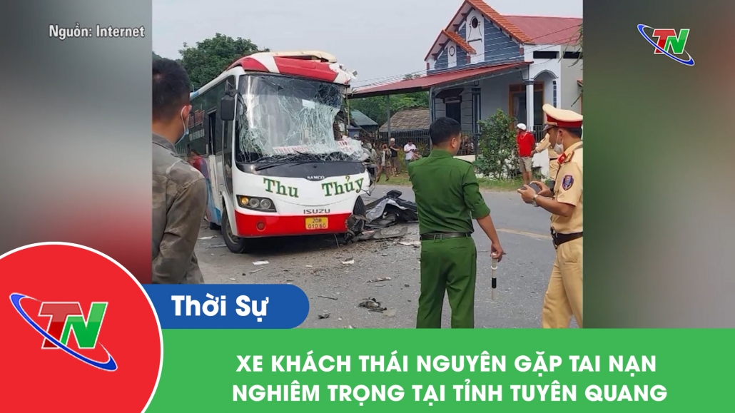 Xe khách Thái Nguyên gặp tai nạn nghiêm trọng tại tỉnh Tuyên Quang
