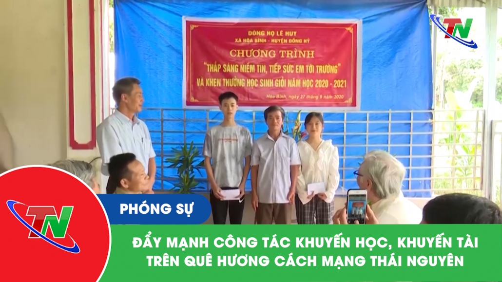 Đẩy mạnh công tác khuyến học, khuyến tài trên quê hương cách mạng Thái Nguyên