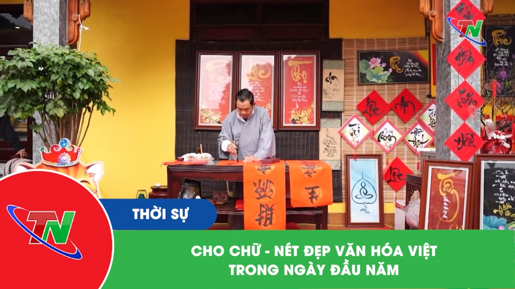 Cho Chữ - Nét đẹp văn hóa Việt trong ngày đầu năm