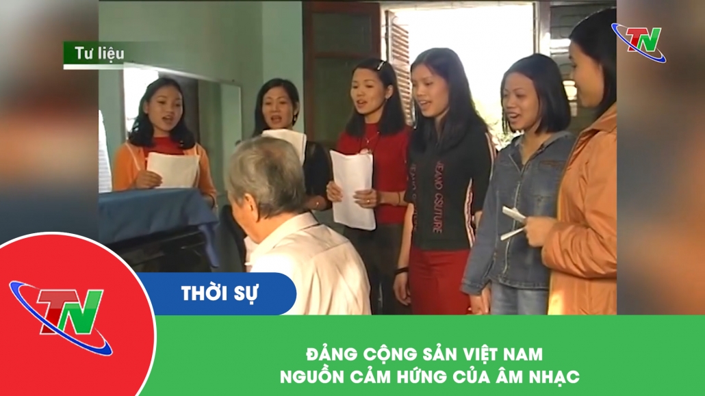 Đảng cộng sản Việt Nam – Nguồn cảm hứng của âm nhạc
