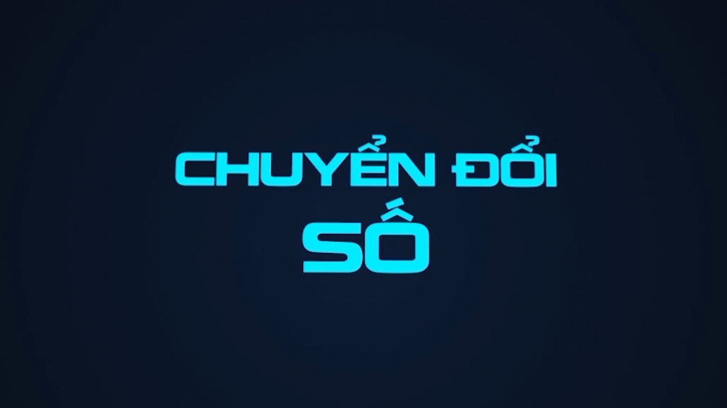 Chuyên mục Chuyển đổi số ngày 19/2/2023