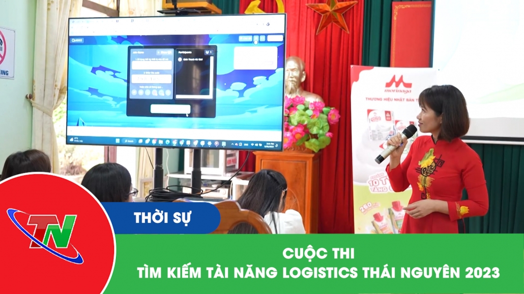 Cuộc thi Tìm kiếm tài năng Logistics Thái Nguyên 2023