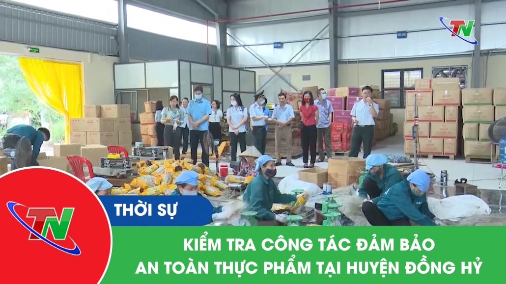 Kiểm tra công tác đảm bảo an toàn thực phẩm tại huyện Đồng Hỷ