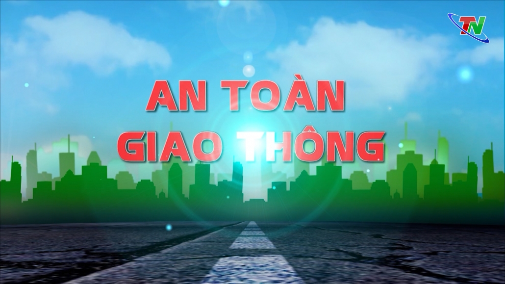 Chuyên mục An toàn giao thông ngày 19/5/2023