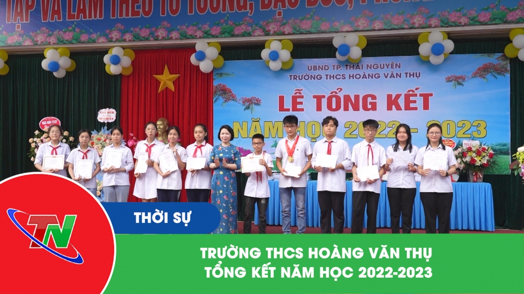 Trường THCS Hoàng Văn Thụ tổng kết năm học 2022-2023