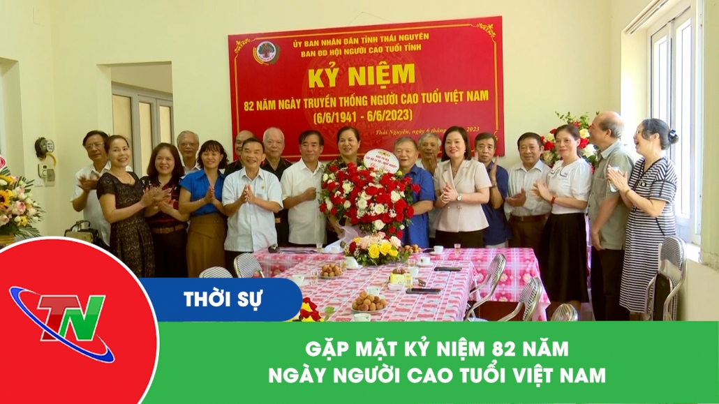 Gặp mặt Kỷ niệm 82 năm ngày Người cao tuổi Việt Nam