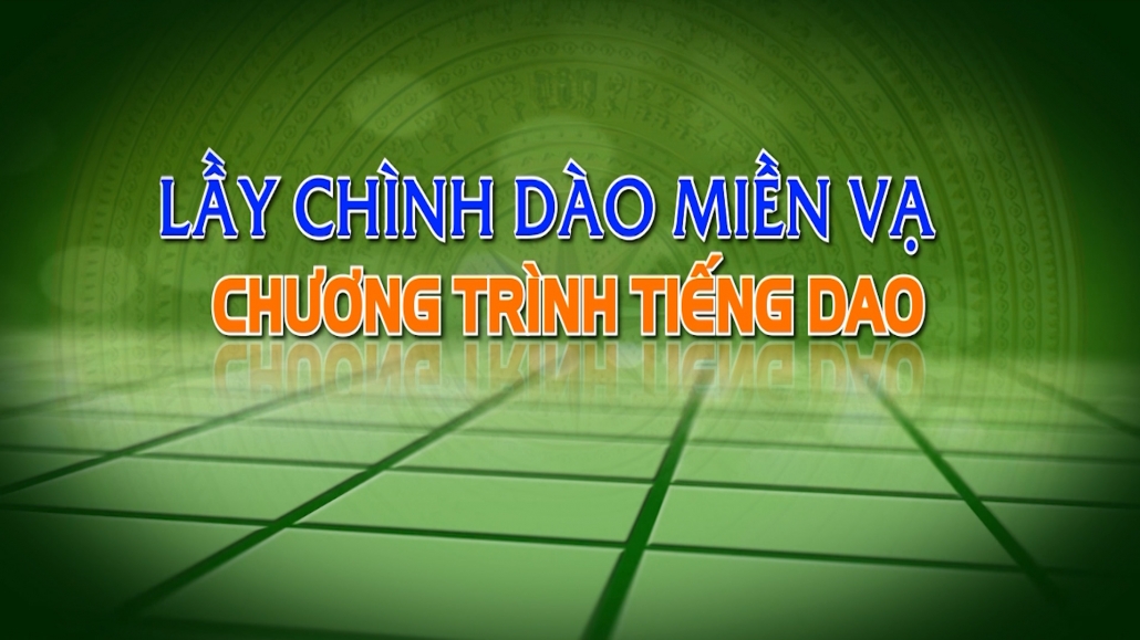 Chương trình Tiếng Dao ngày 22/6/2023