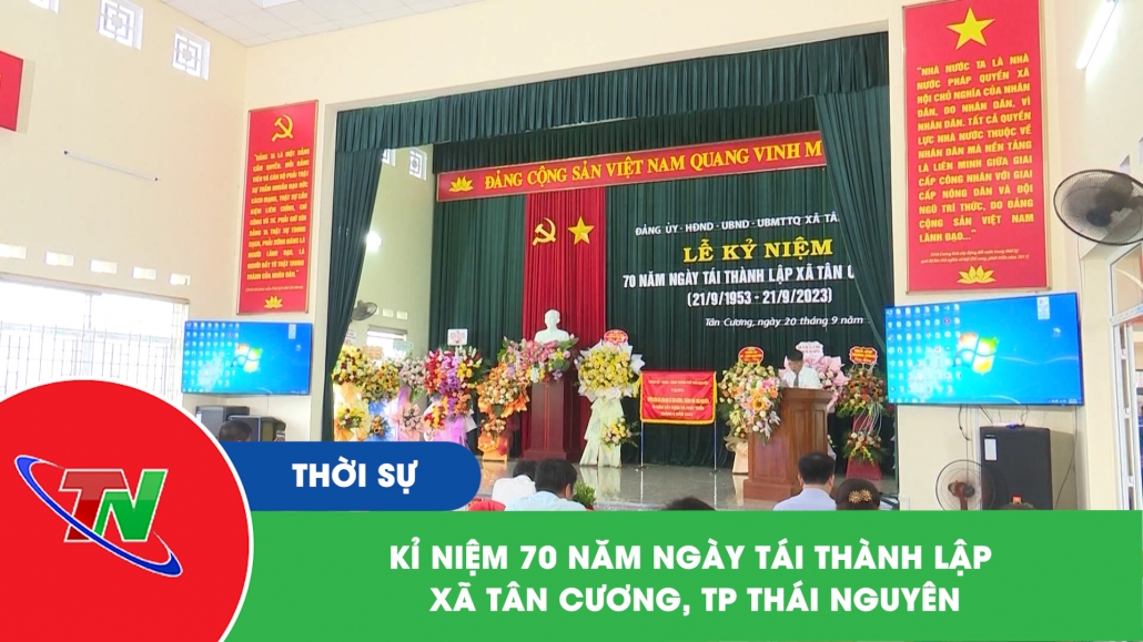 Kỉ niệm 70 năm ngày tái thành lập xã Tân Cương, TP Thái Nguyên