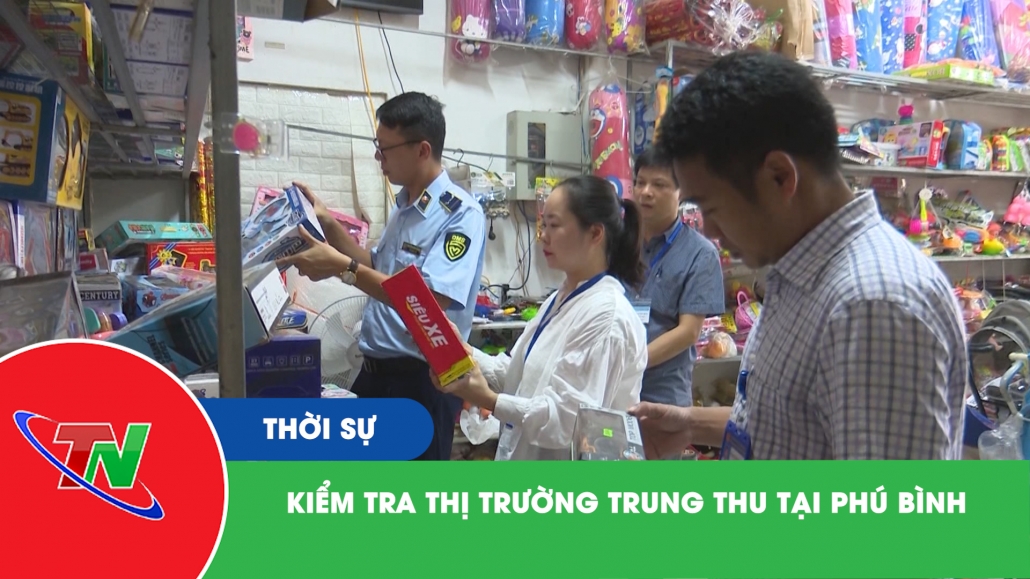 Kiểm tra thị trường trung thu tại Phú Bình