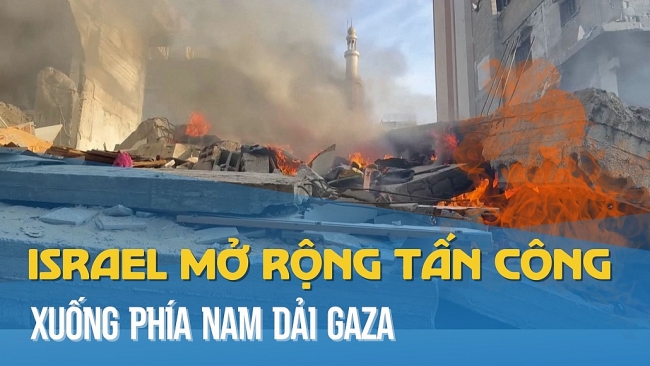 THAINGUYEN i20: Israel mở rộng tấn công xuống phía Nam, Dải Gaza trong tương lai mờ mịt