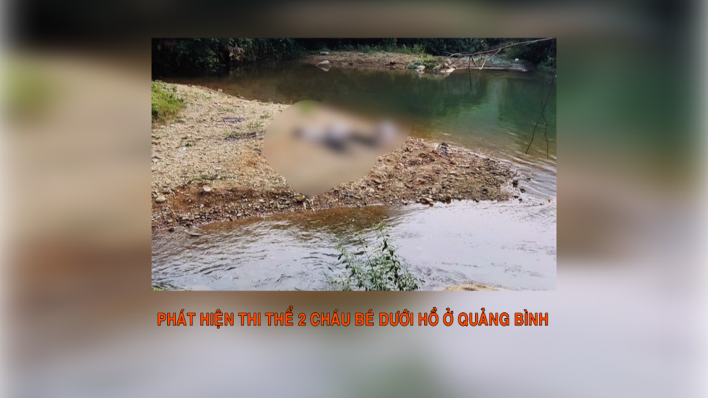 Phát hiện thi thể 2 cháu bé dưới hồ ở Quảng Bình