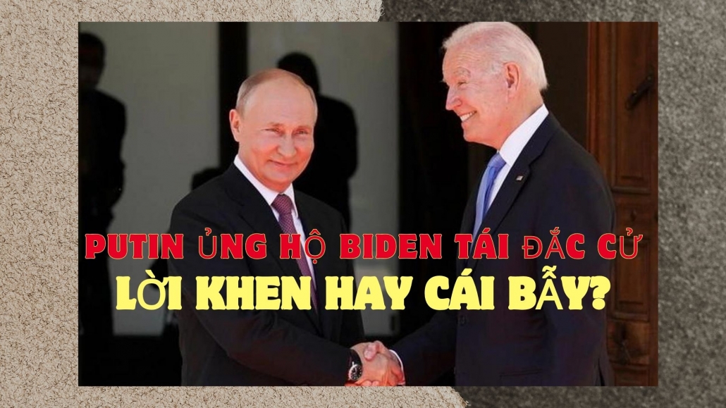 Putin ủng hộ Joe Biden tái đắc cử - Lời khen hay cái bẫy? | Thế giới toàn cảnh