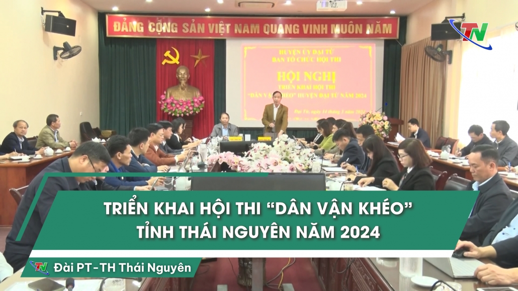 Triển khai hội thi “Dân vận khéo” tỉnh Thái Nguyên năm 2024