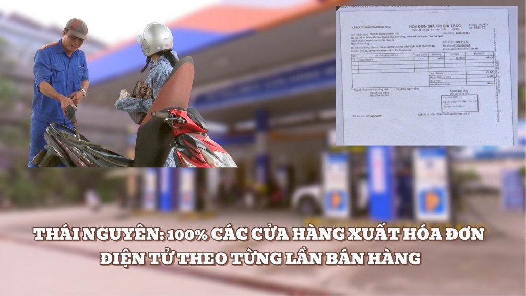 Thái Nguyên: 100% các cửa hàng xuất hóa đơn điện tử theo từng lần bán hàng