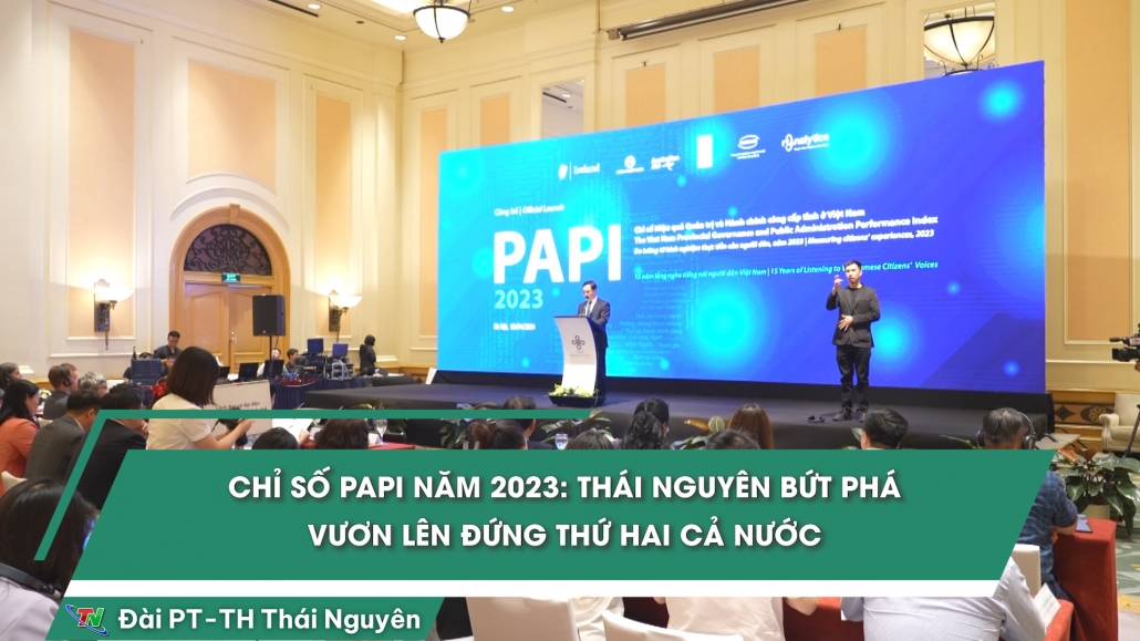 Chỉ số PAPI năm 2023: Thái Nguyên bứt phá vươn lên đứng thứ hai cả nước