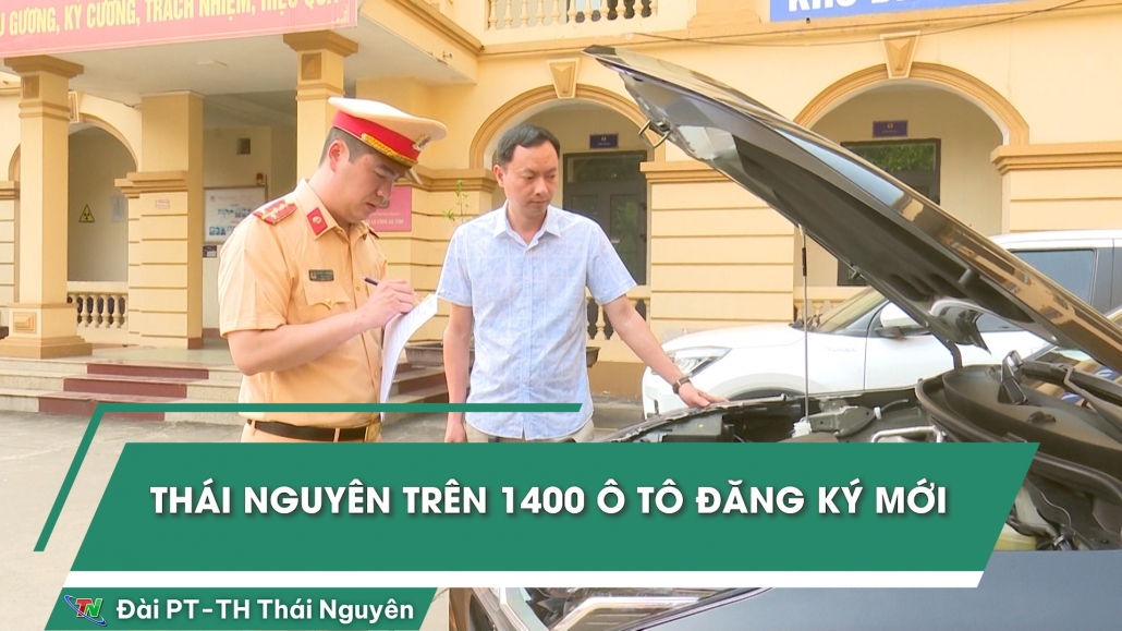 Thái Nguyên trên 1400 ô tô đăng ký mới