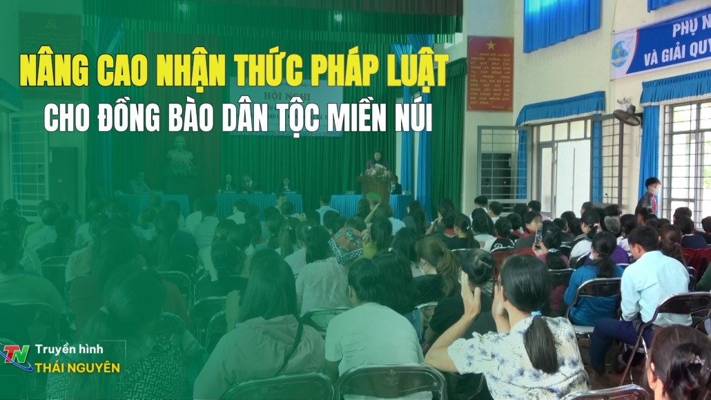 Dân tộc miền núi: Nâng cao nhận thức pháp luật cho đồng bào dân tộc miền núi