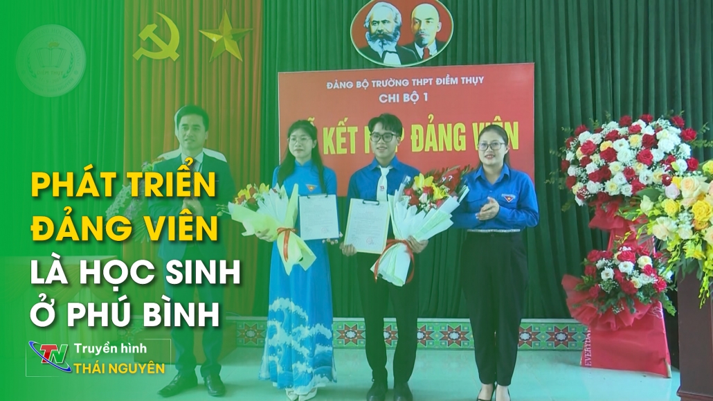 Phát triển Đảng viên là học sinh ở Phú Bình