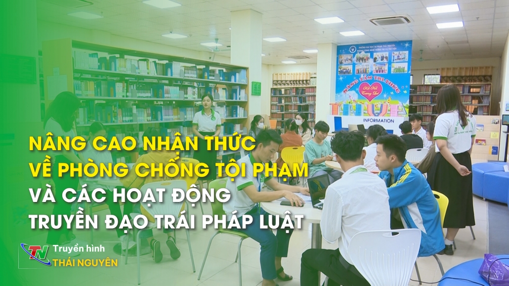 Nâng cao nhận thức về phòng chống tội phạm và các hoạt động truyền đạo trái pháp luật