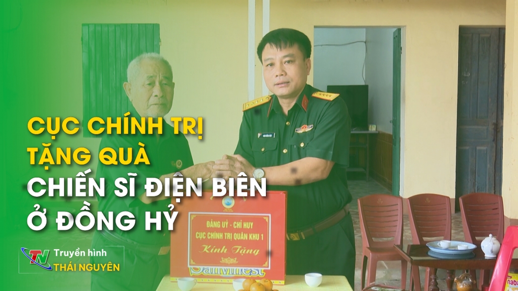 Cục Chính trị tặng quà chiến sĩ Điện Biên ở Đồng Hỷ