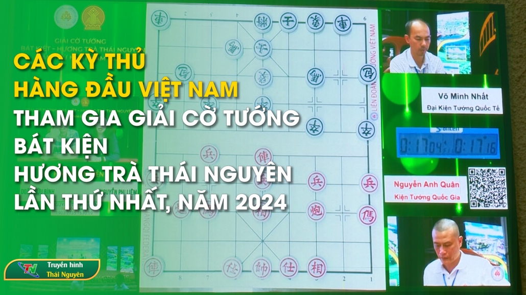 Các kỳ thủ hàng đầu Việt Nam tham gia Giải cờ tướng bát kiện - Hương trà Thái Nguyên lần thứ nhất, năm 2024