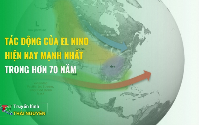 Tác động của El Nino hiện nay mạnh nhất trong hơn 70 năm