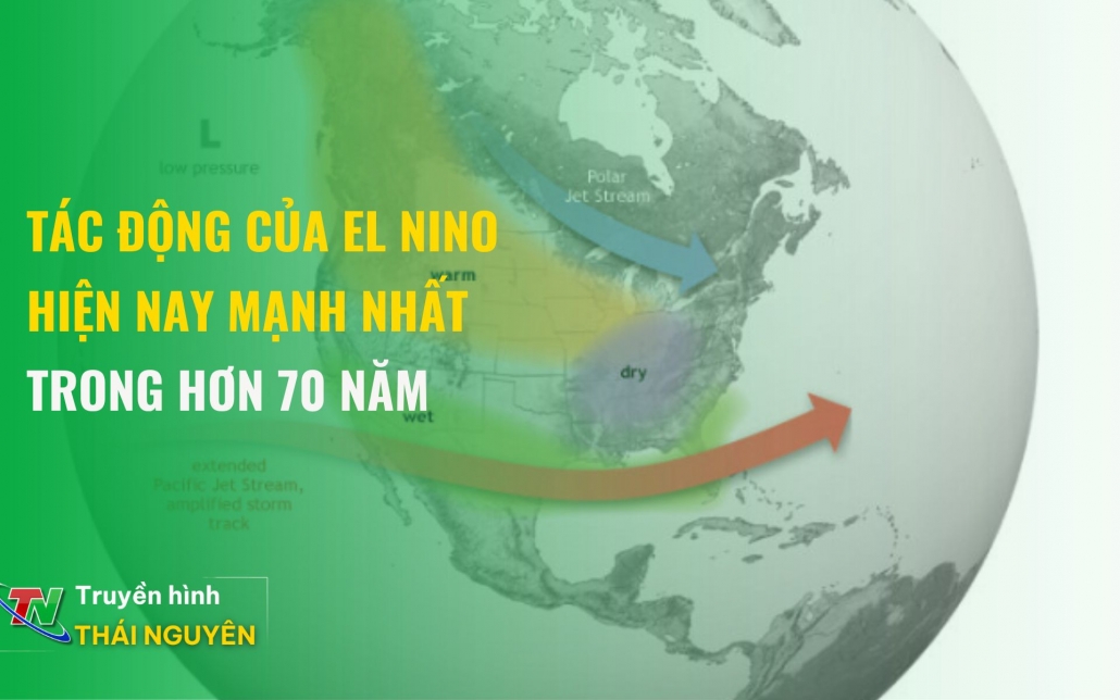 Tác động của El Nino hiện nay mạnh nhất trong hơn 70 năm