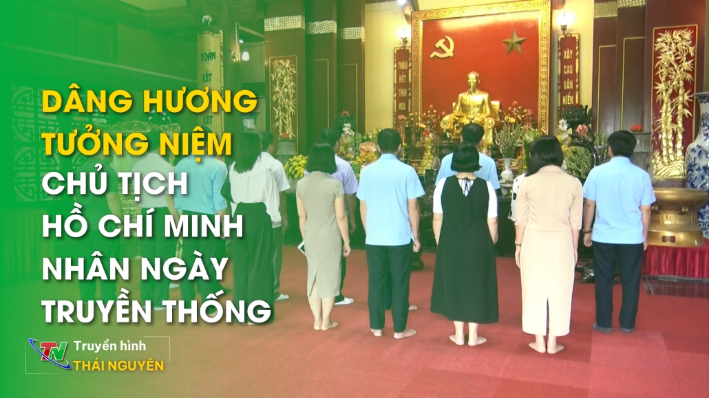 Dâng hương tưởng niệm Chủ tịch Hồ Chí Minh nhân ngày truyền thống