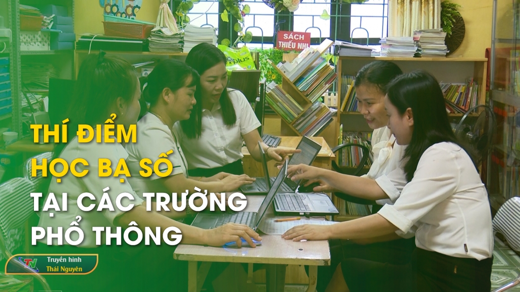 Thí điểm Học bạ số các trường phổ thông ngành giáo dục tỉnh Thái Nguyên
