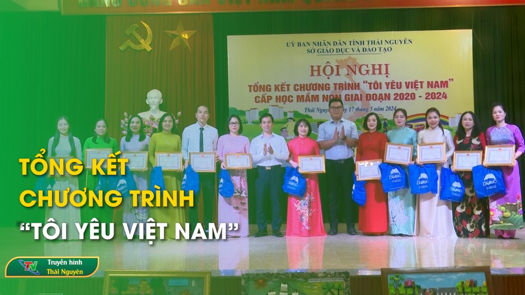Tổng kết chương trình “Tôi yêu Việt Nam”