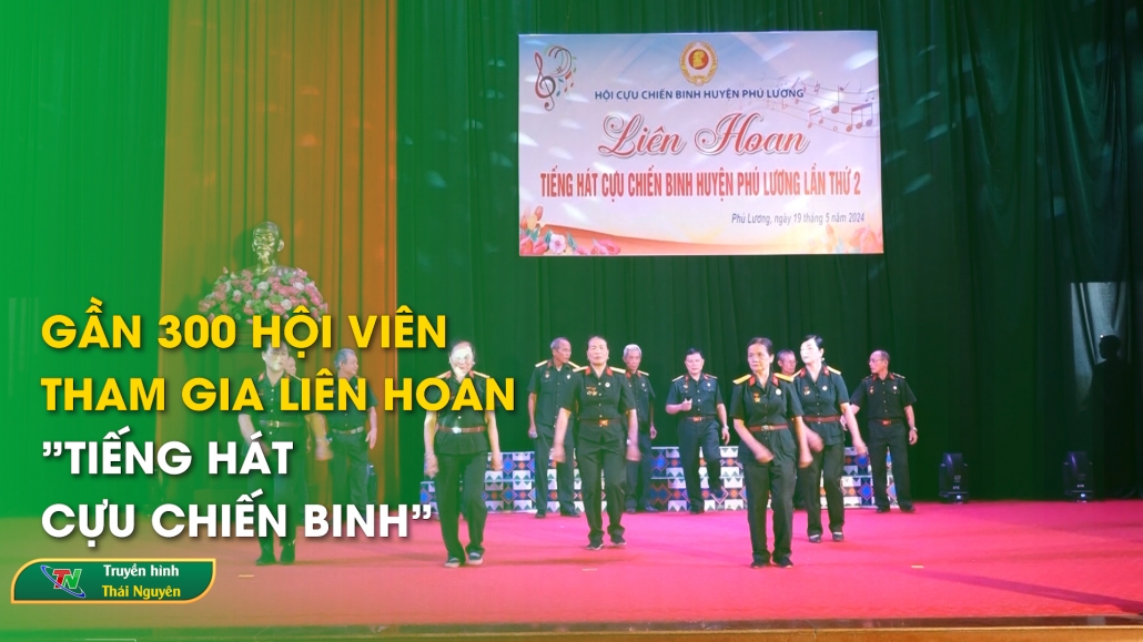 Phú Lương: Gần 300 hội viên tham gia liên hoan "Tiếng hát cựu chiến binh”